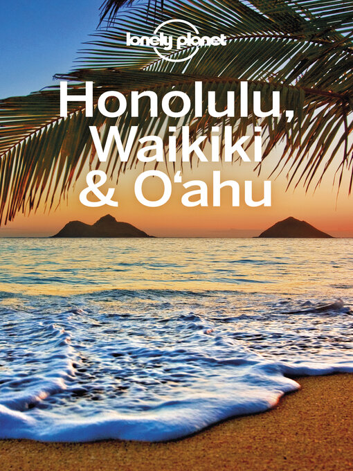 Title details for Lonely Planet Honolulu Waikiki & Oahu by Craig McLachlan - Available